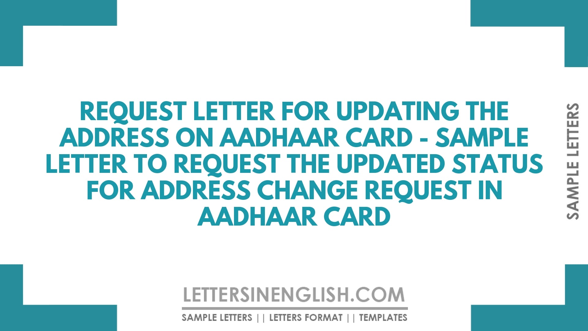 Request Letter for Updating the Address on Aadhaar Card – Sample Letter to Request the Updated Status for Address Change Request in Aadhaar Card