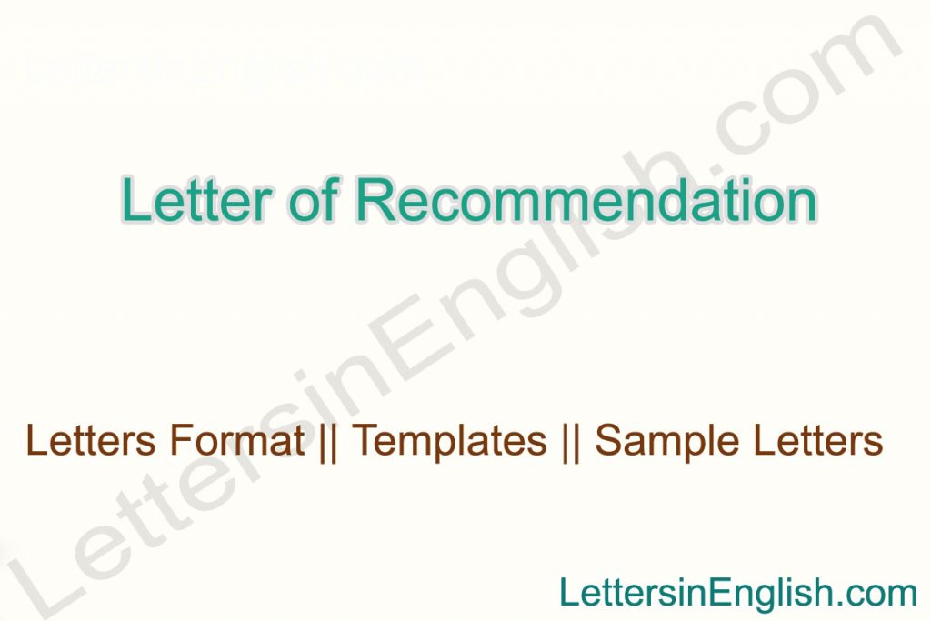 Letter of Recommendation Format, sample general recommendation letter