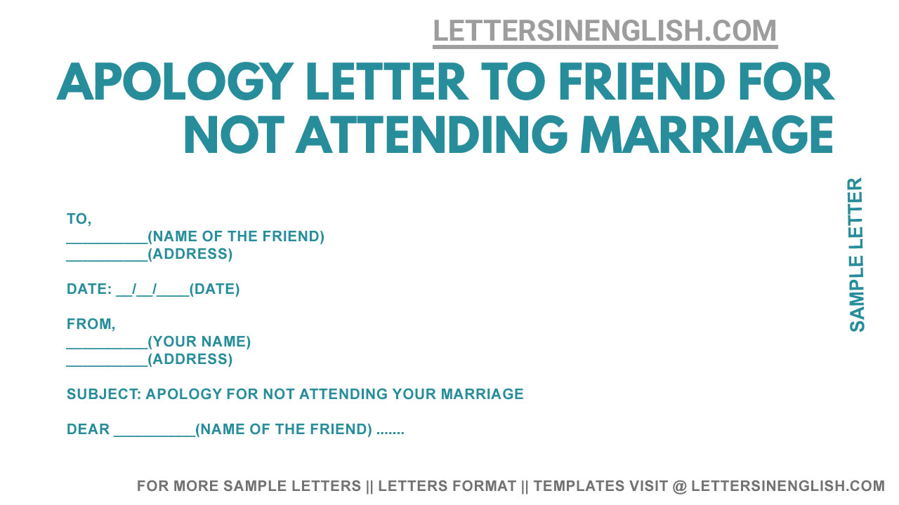 Apology Letter To Friend For Not Attending Marriage - Letters in