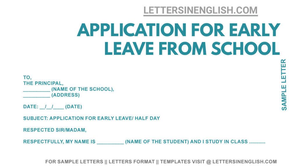 sample application for early leave from school for student. half day leave application from school