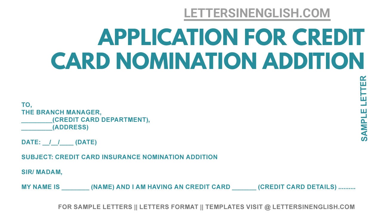 sample letter to bank for adding nominee to credit card insurance, credit card insurance nominee addition