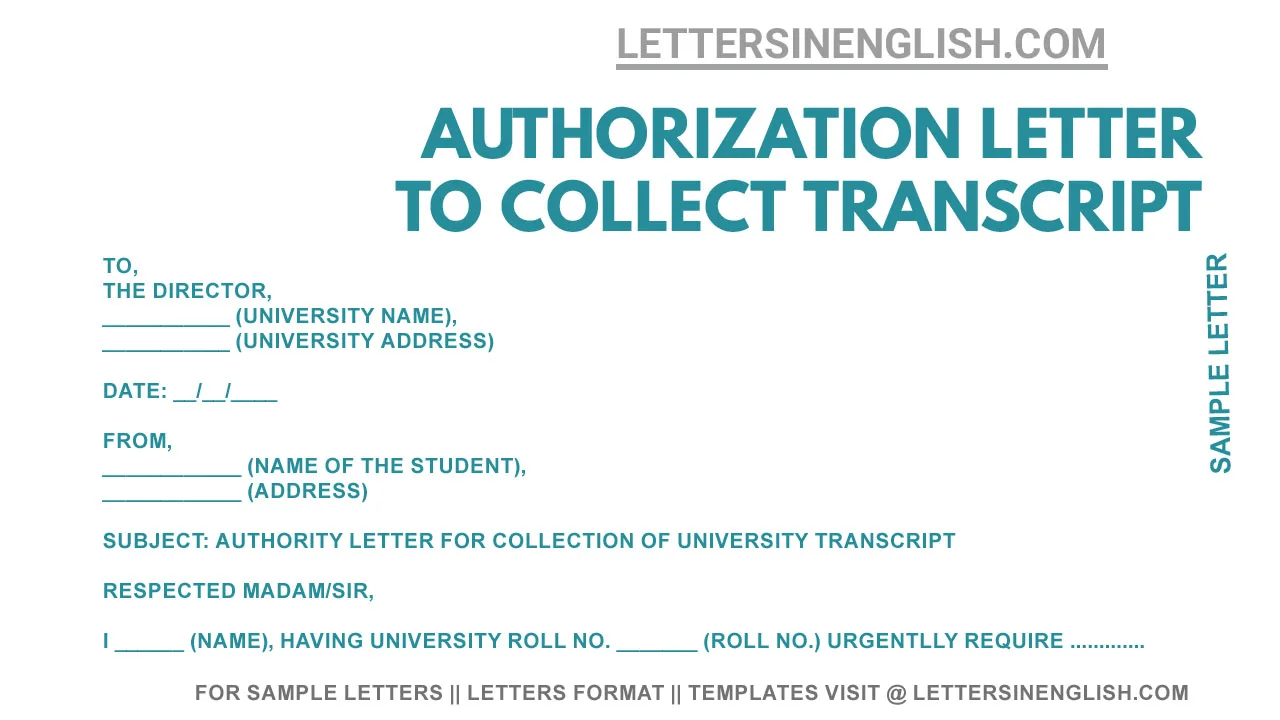 sample authorization letter for university transcript, authority letter for transcript collection format, transcript collection authorization letter