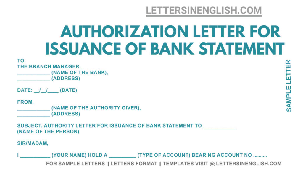 sample authorization letter for bank statement request, authorization letter to bank to get the bank statement , bank statement authority letter format, bank statement authorization letter