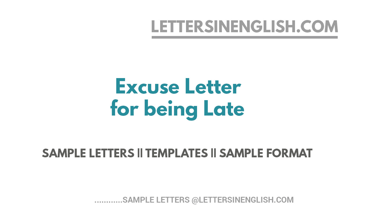 Excuse Letter for Being Late