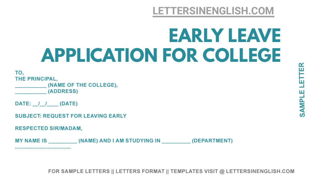 application letter for early leave from college, sample letter to college Principal requesting permission to leave early