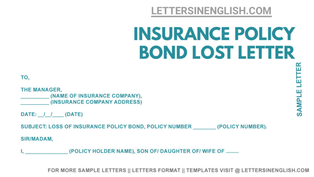 Life Insurance Policy Bond Lost Letter Format, original policy bond lost sample request letter, insurance policy bond misplaced application