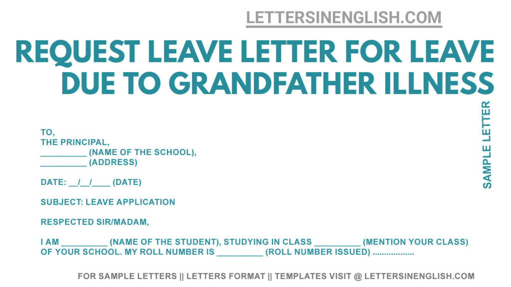 how can I write a leave application for grandfather illness, leave letter due to grandfather sickness