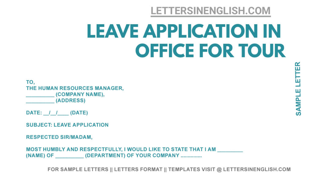 leave application for an office tour, sample leave application for an office trip, letter to the company for leave for an office trip
