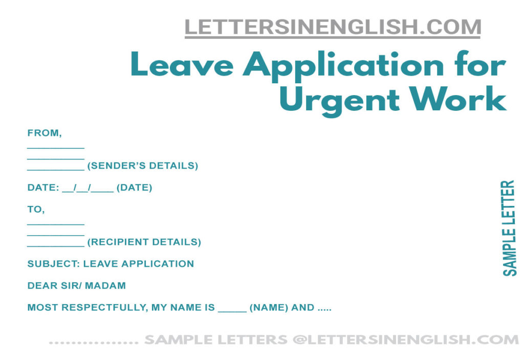Application for Leave due to Urgent Work, Application for Leave due to Urgent Work Sample, Application for Leave due to Urgent Work Template