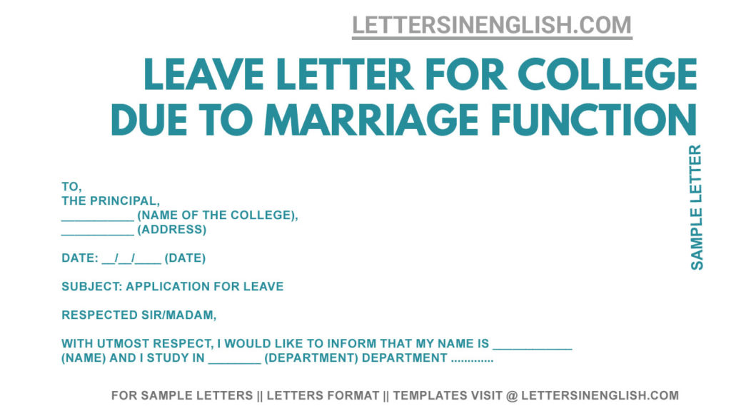 sample letter to college requesting leave for marriage function, leave letter to college principal for attending wedding