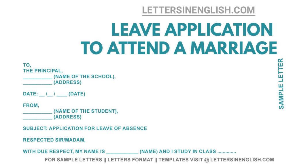 write an application to the principal to attend marriage, sample leave application for marriage, leave letter format for marriage