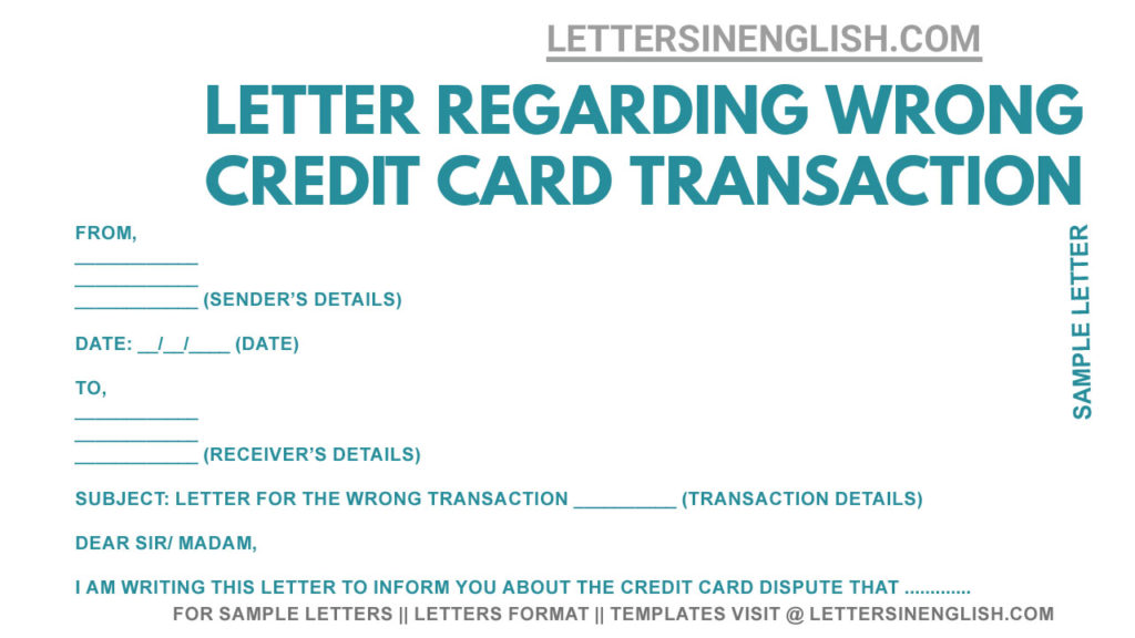 sample letter to bank regarding an incorrect transaction for credit card , a dispute letter to bank for credit card
