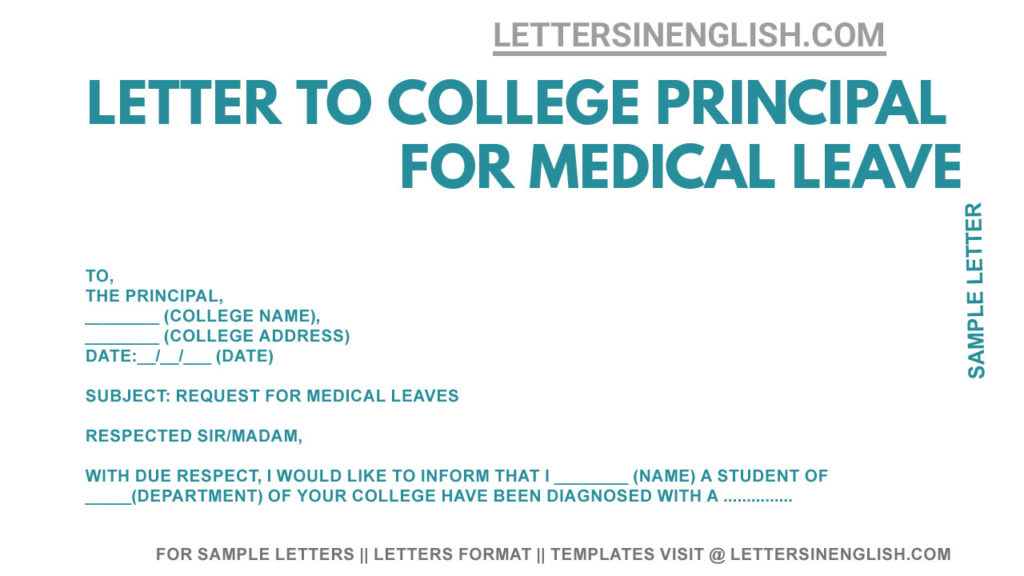 how to write medical leave application letter for college, sample medical leave application to college Principal, application to college Principal for medical leave format