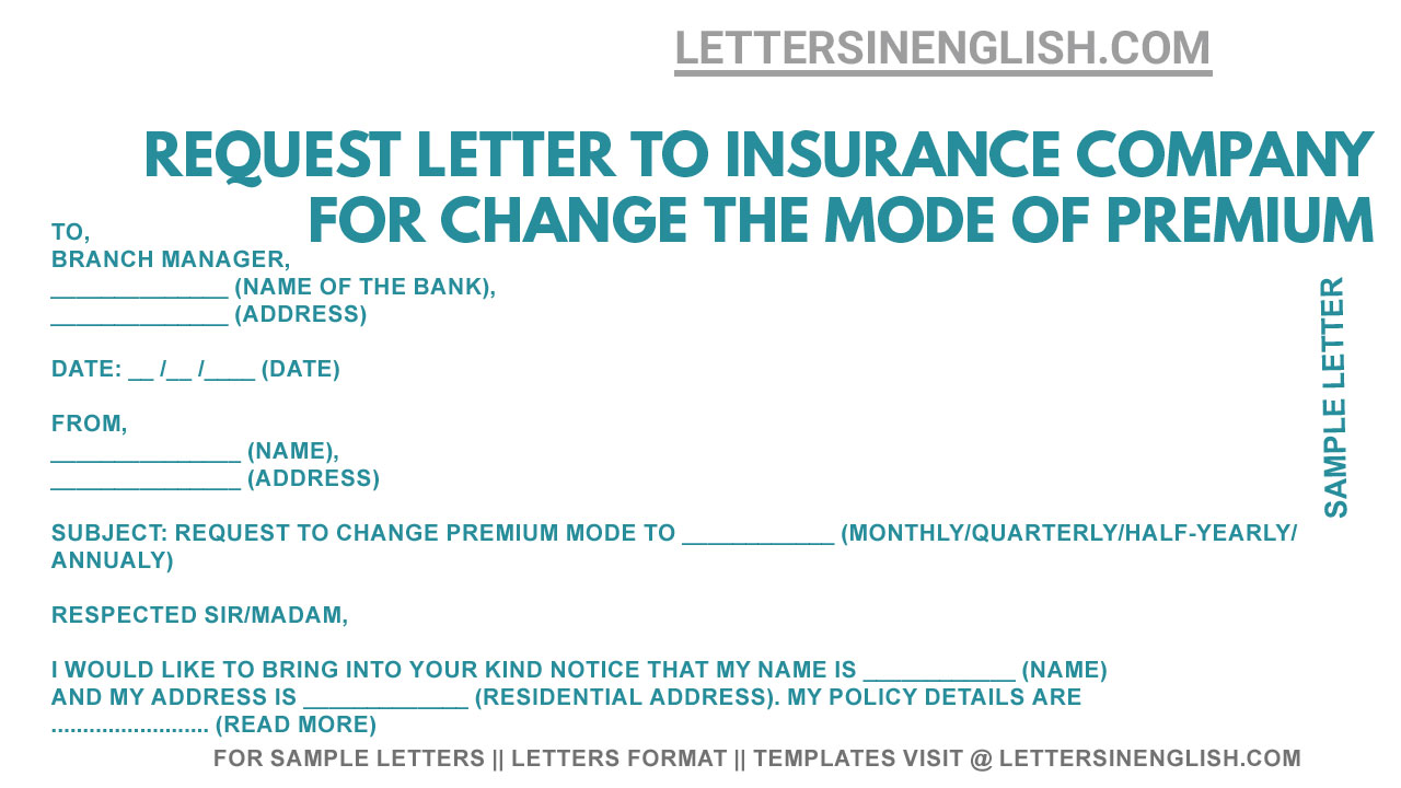 Application for Changing Premium Mode, Letter to Insurance Company for Change the Mode of Premium, Mode of premium change request letter