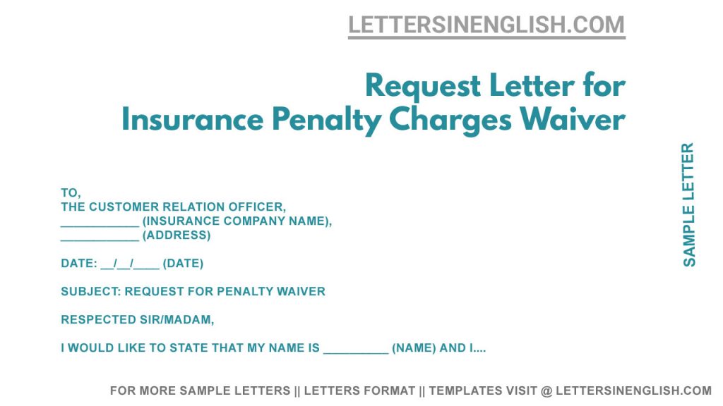 Request Letter for Insurance Penalty Charges Waiver - Penalty Fee Waiver Letter Sample