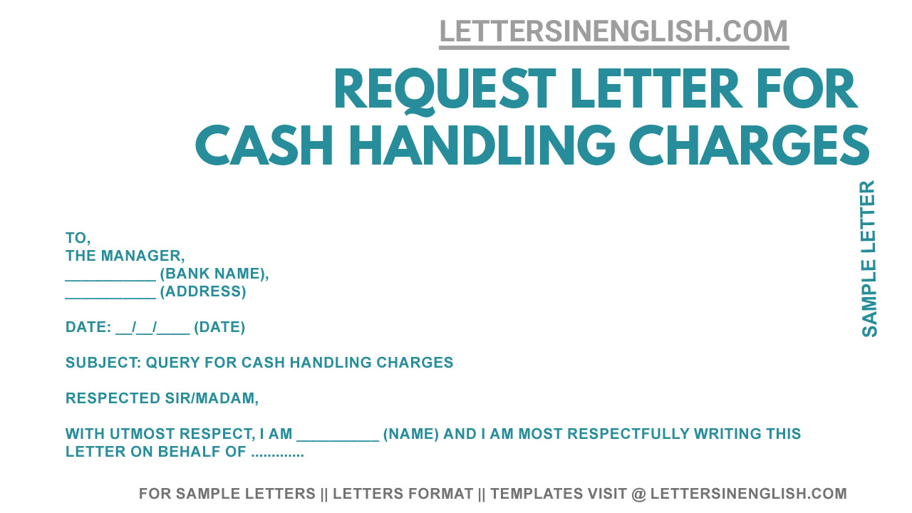 Request Letter to Bank for Cash Handling Charges - Letters in English With Bank Charges Refund Letter Template