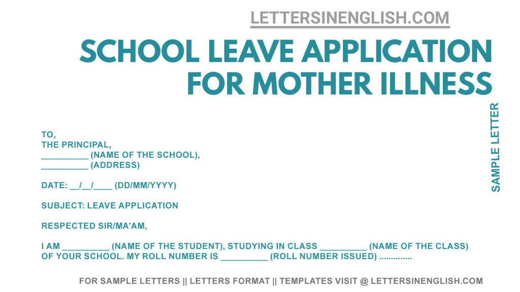 how can i write leave application for mother illness, emergency leave letter for mother sick
