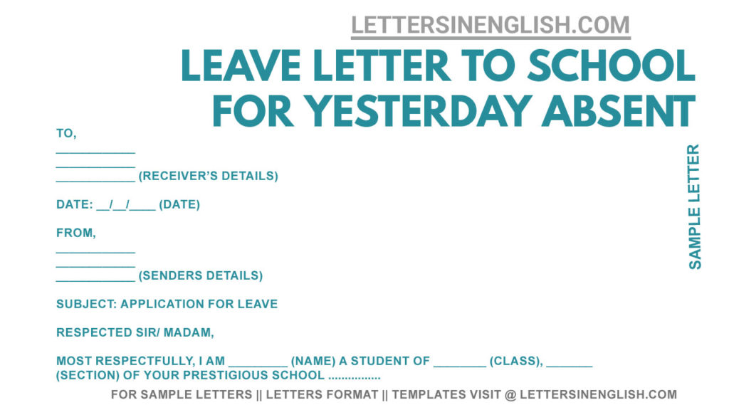 sample letter to Principal for being absent , sample leave letter to school for yesterday absent, yesterday absent leave application