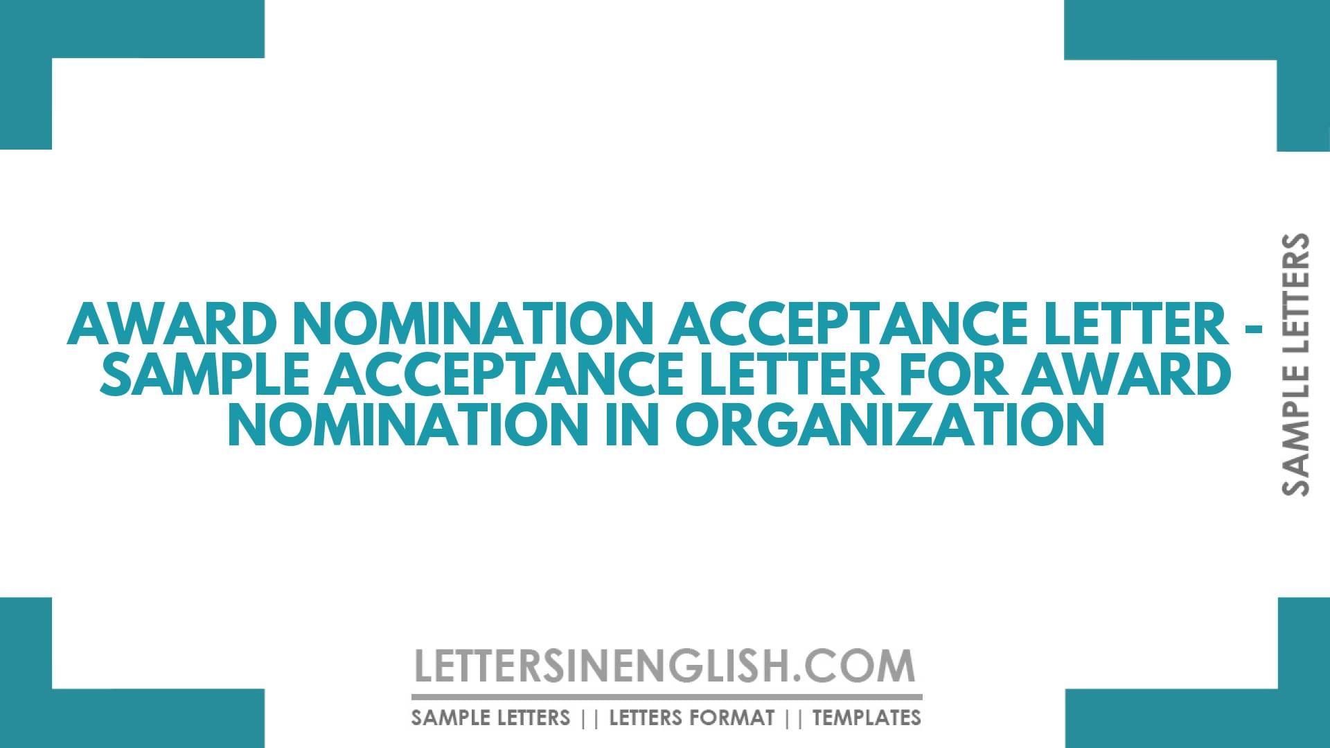 Award Nomination Acceptance Letter – Sample Acceptance Letter for Award Nomination in Organization
