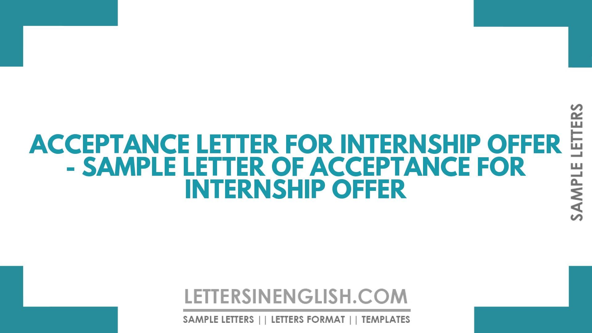 Acceptance Letter for Internship Offer – Sample Letter of Acceptance for Internship Offer