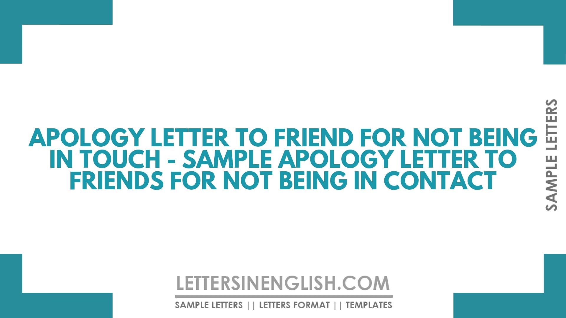 Apology Letter to Friend for Not Being in Touch – Sample Apology Letter to Friends for Not Being in Contact