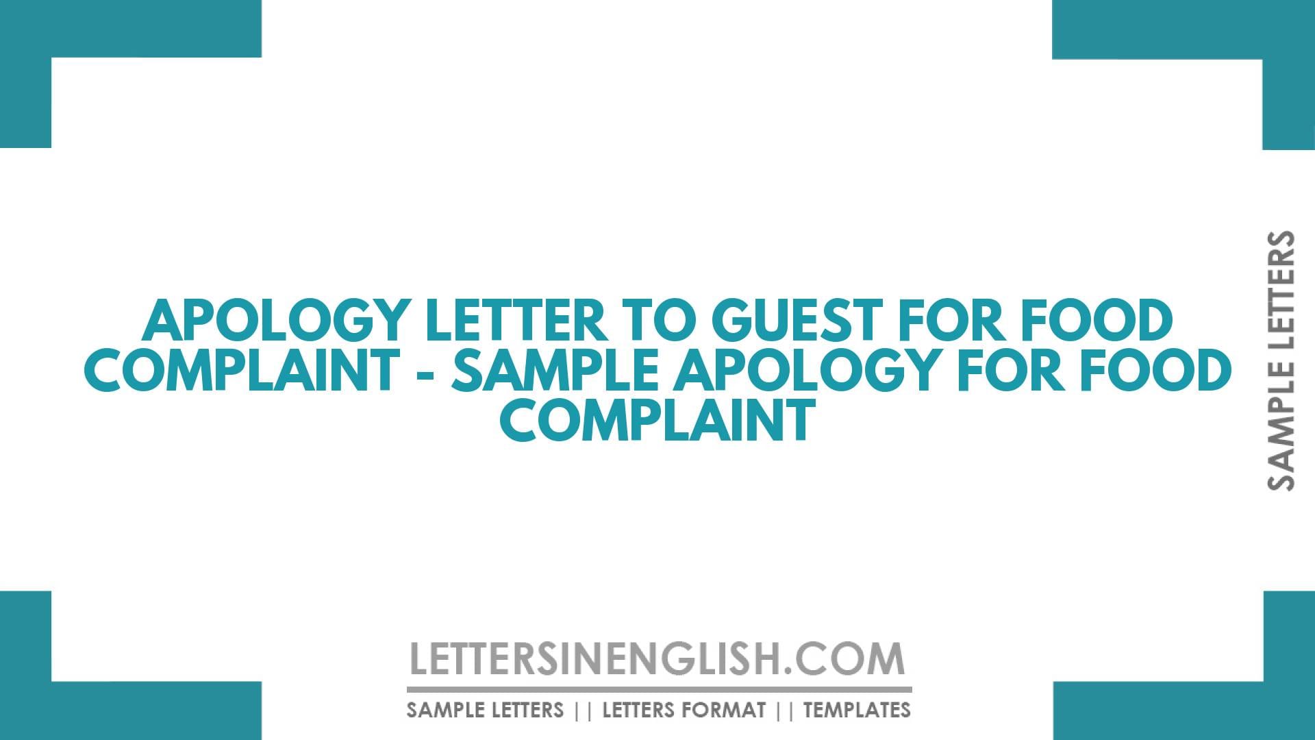Apology Letter to Guest for Food Complaint – Sample Apology for Food Complaint