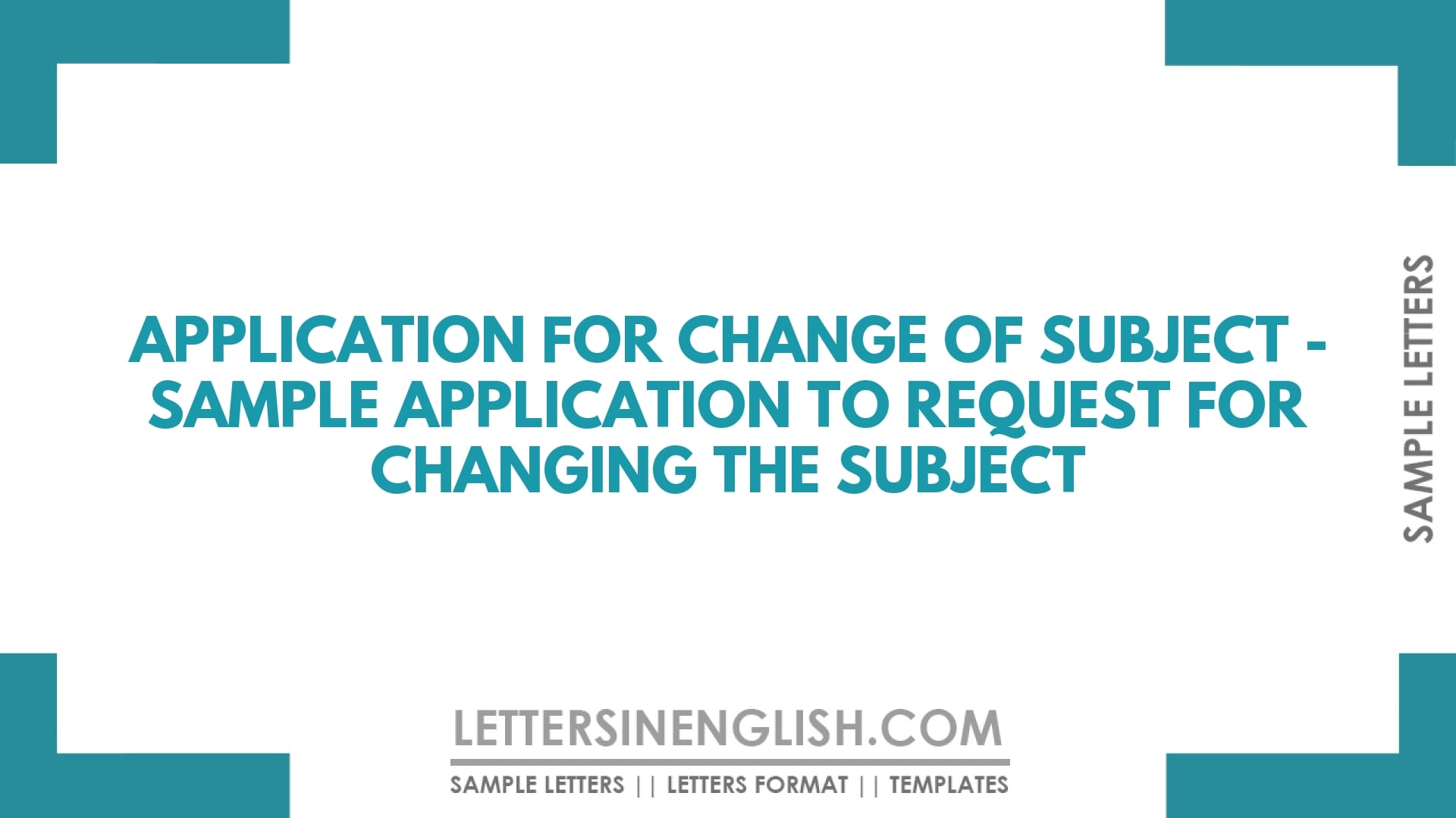 Application for Change of Subject in School/ College/ University – Sample Application to Request for Changing the Subject