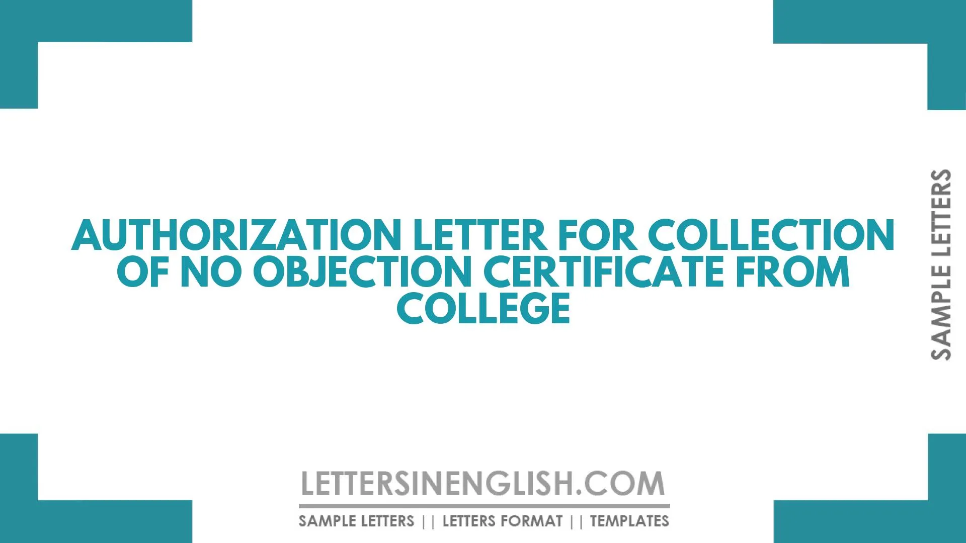 Authorization Letter For Collection of No Objection Certificate From College