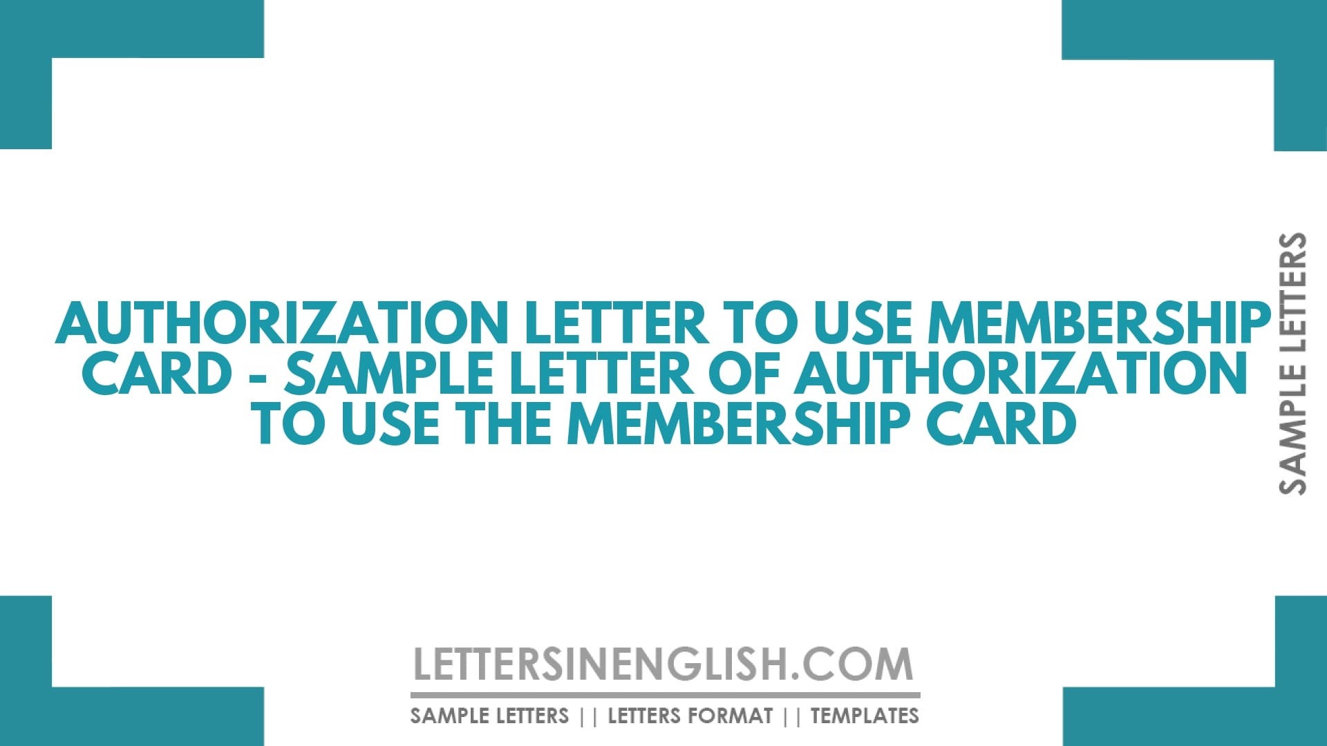 Authorization Letter to Use Membership Card – Sample Letter of Authorization to Use the Membership Card