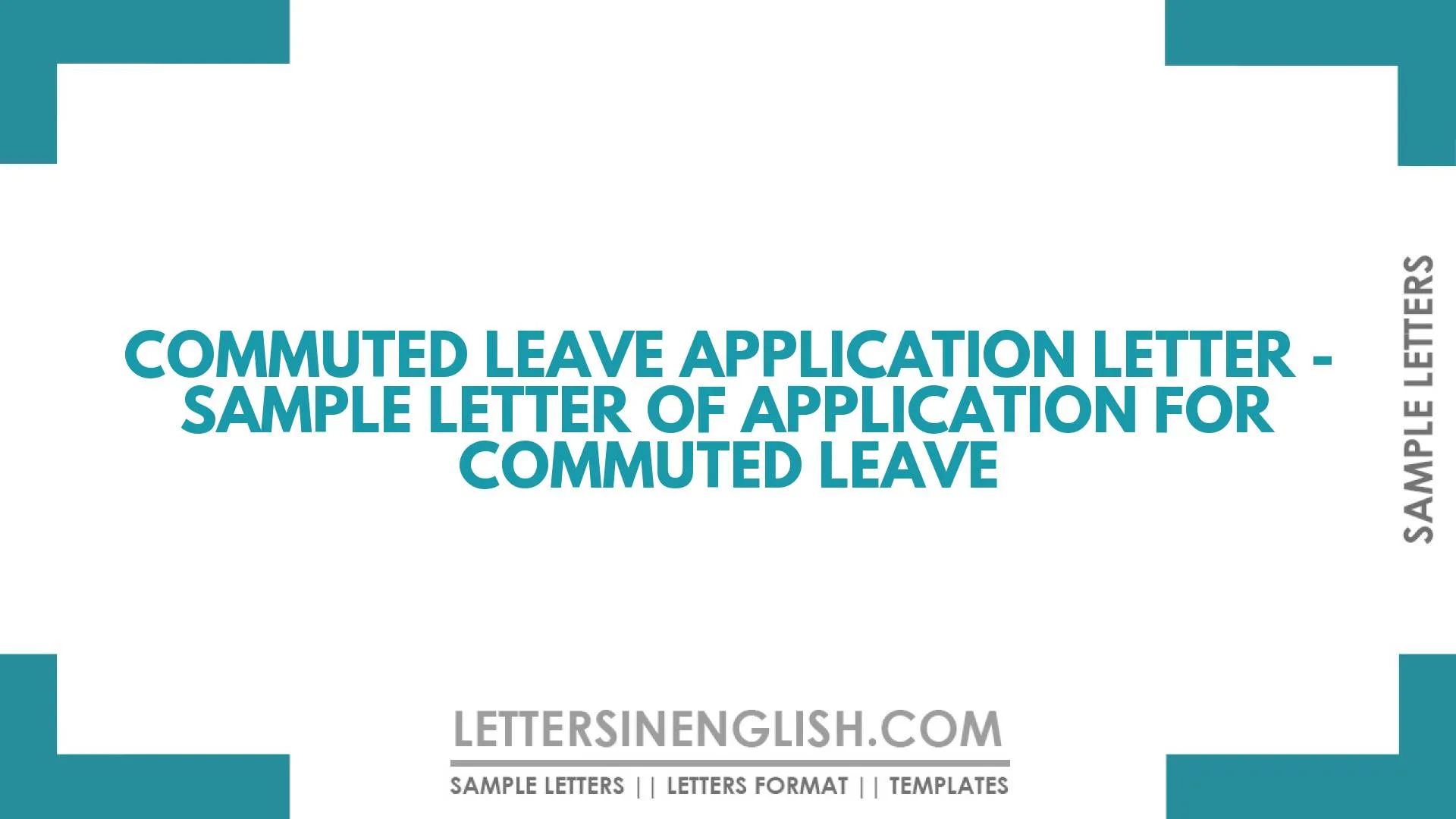 Commuted Leave Application Letter – Sample Letter of Application for Commuted Leave