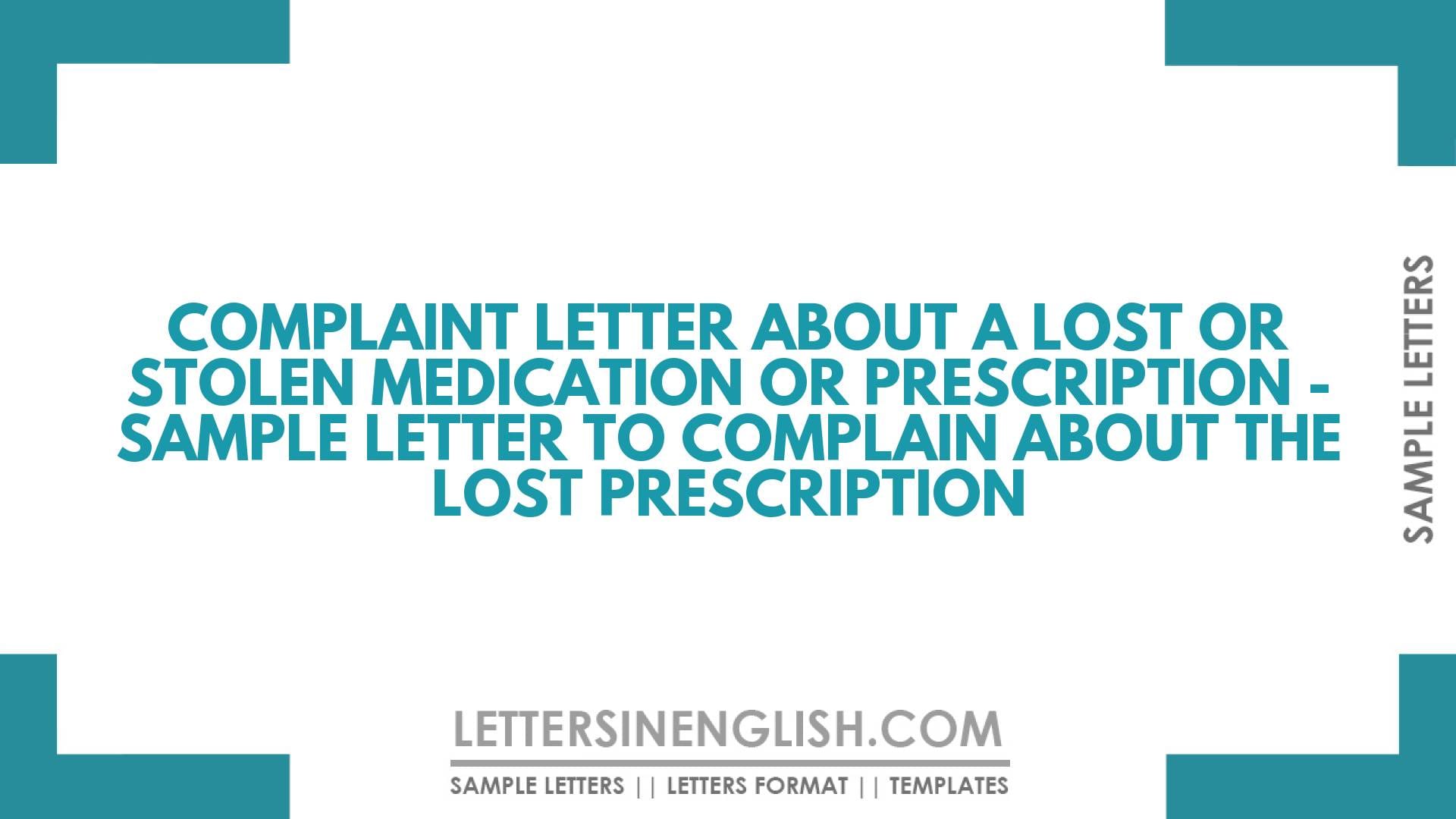 Complaint Letter About a Lost Medication or Prescription – Sample Letter to Complain About the Lost Prescription