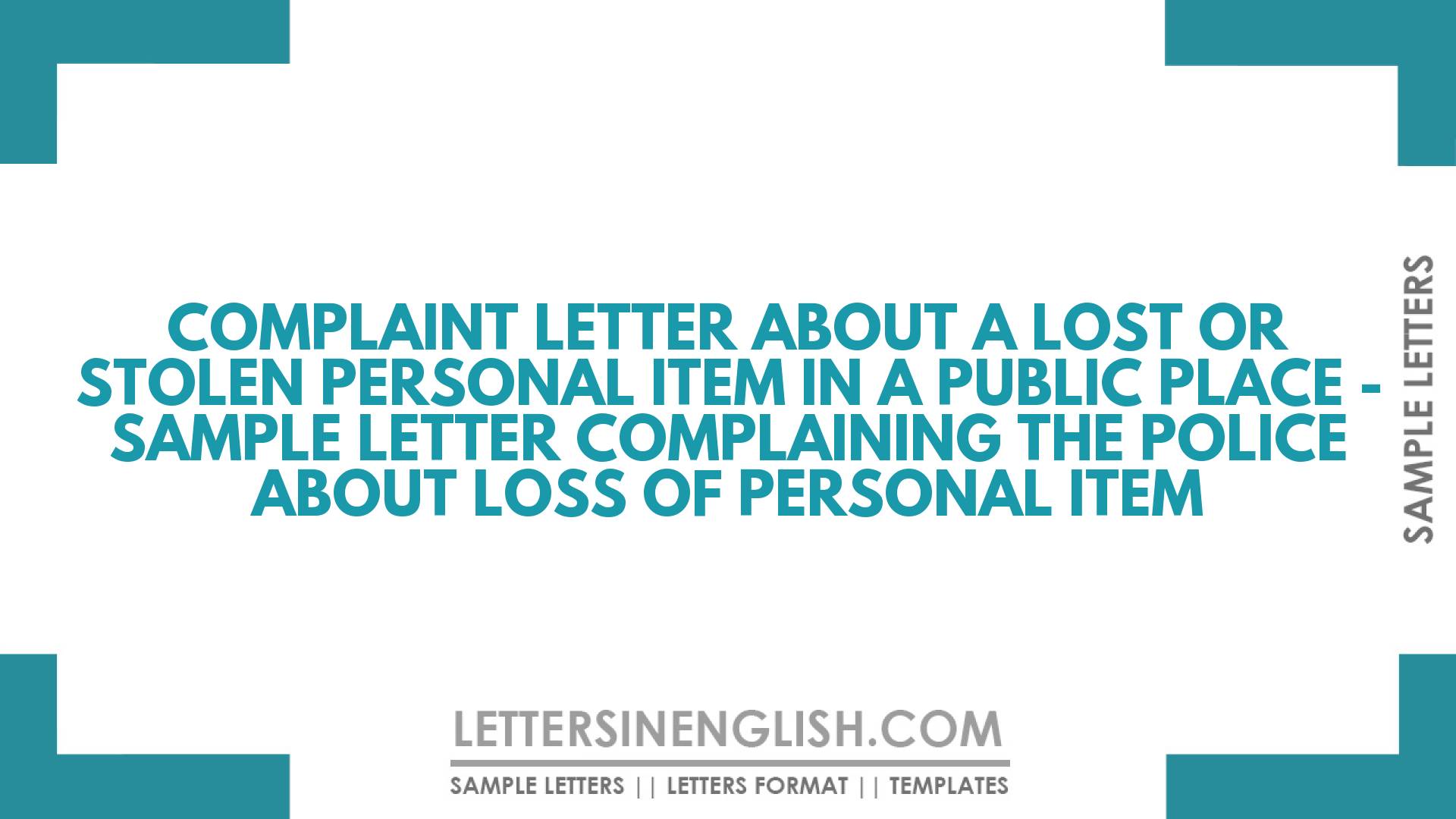 Complaint Letter About a Lost or Stolen Personal Item in a Public Place – Letter Complaining the Police About Loss of Personal Item