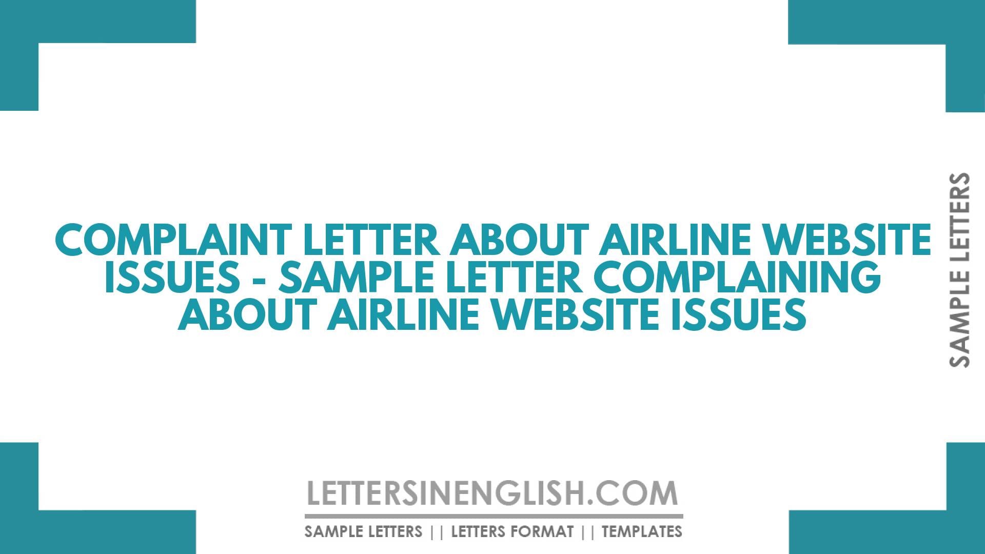 Complaint Letter About Airline Website Issues – Sample Letter Complaining About Airline Website Issues