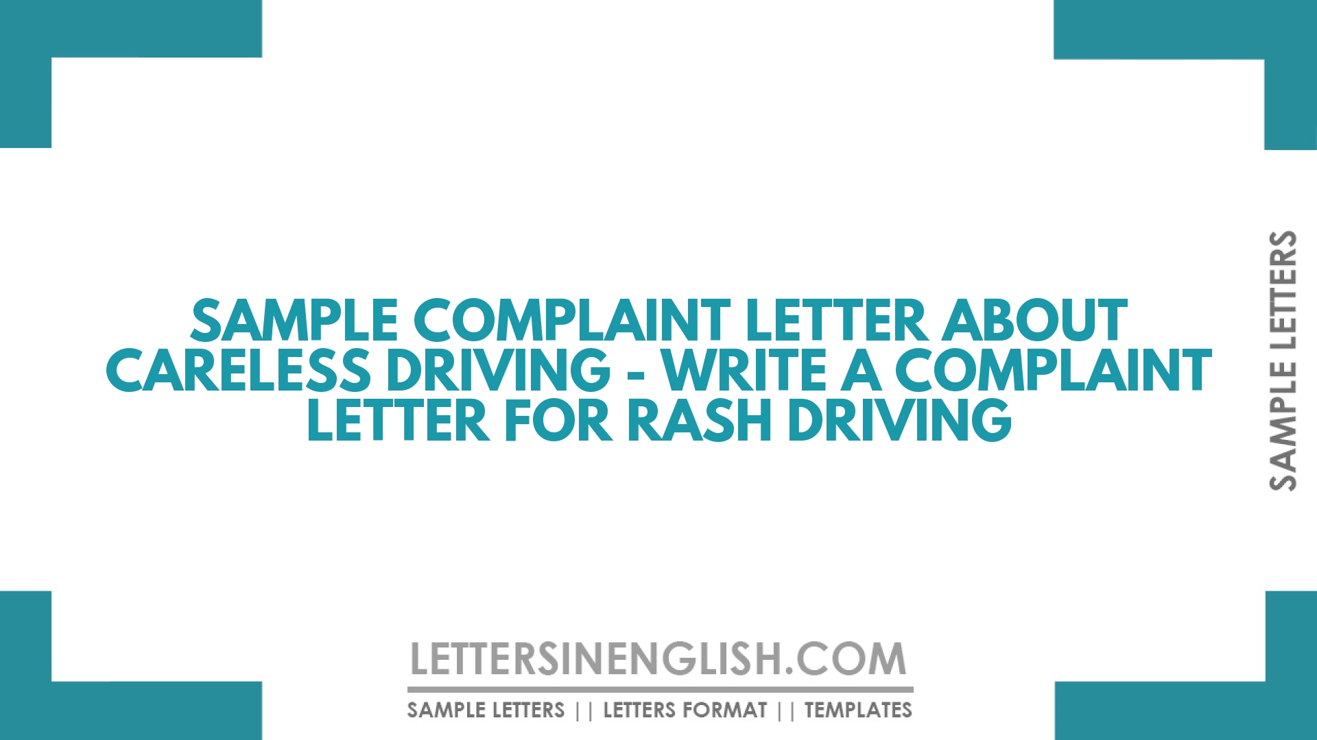 Sample Complaint Letter About Careless Driving – Write a Complaint Letter for Rash Driving