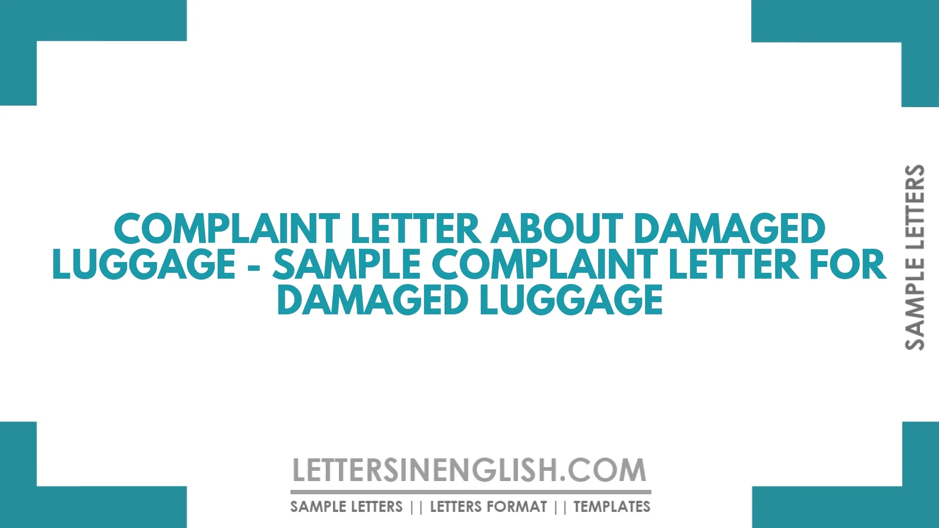 Complaint Letter About Damaged Luggage – Sample Complaint Letter for Damaged Luggage