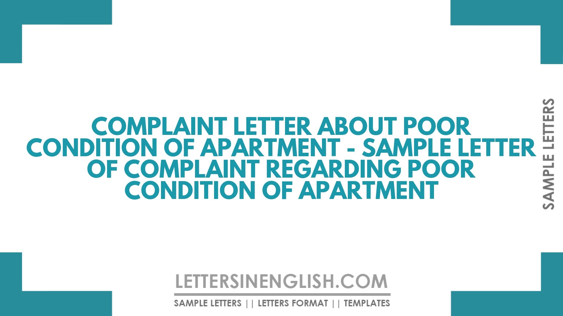 Complaint Letter About Poor Condition of Apartment – Sample Letter of Complaint Regarding Poor Condition of Apartment