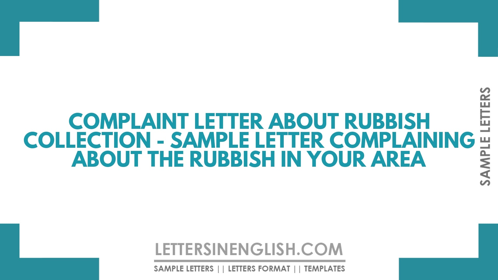 Complaint Letter About Rubbish Collection – Sample Letter Complaining About the Rubbish in Your Area