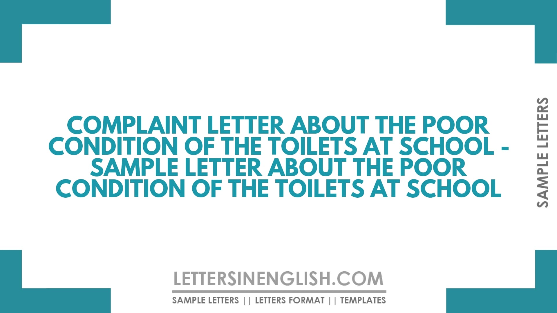 Complaint Letter About the Poor Condition of the Toilets at School – Sample Letter About the Poor Condition of the Toilets at School