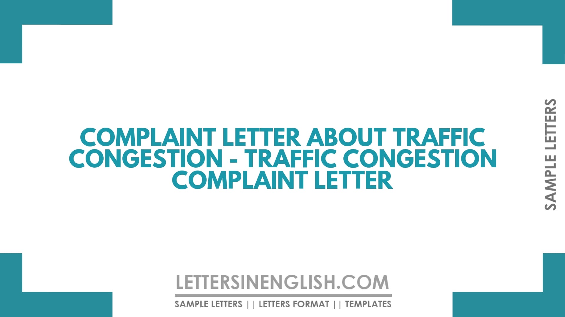 Complaint Letter About Traffic Congestion – Traffic Congestion Complaint Letter