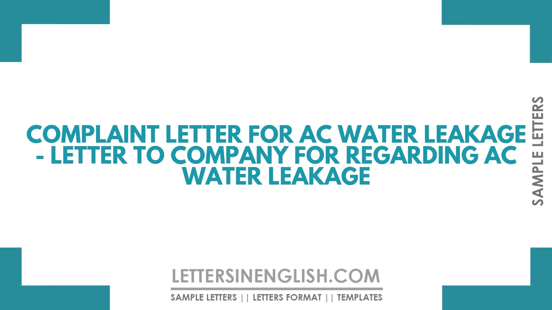 Complaint Letter for AC Water Leakage – Letter to Company for Regarding AC Water Leakage
