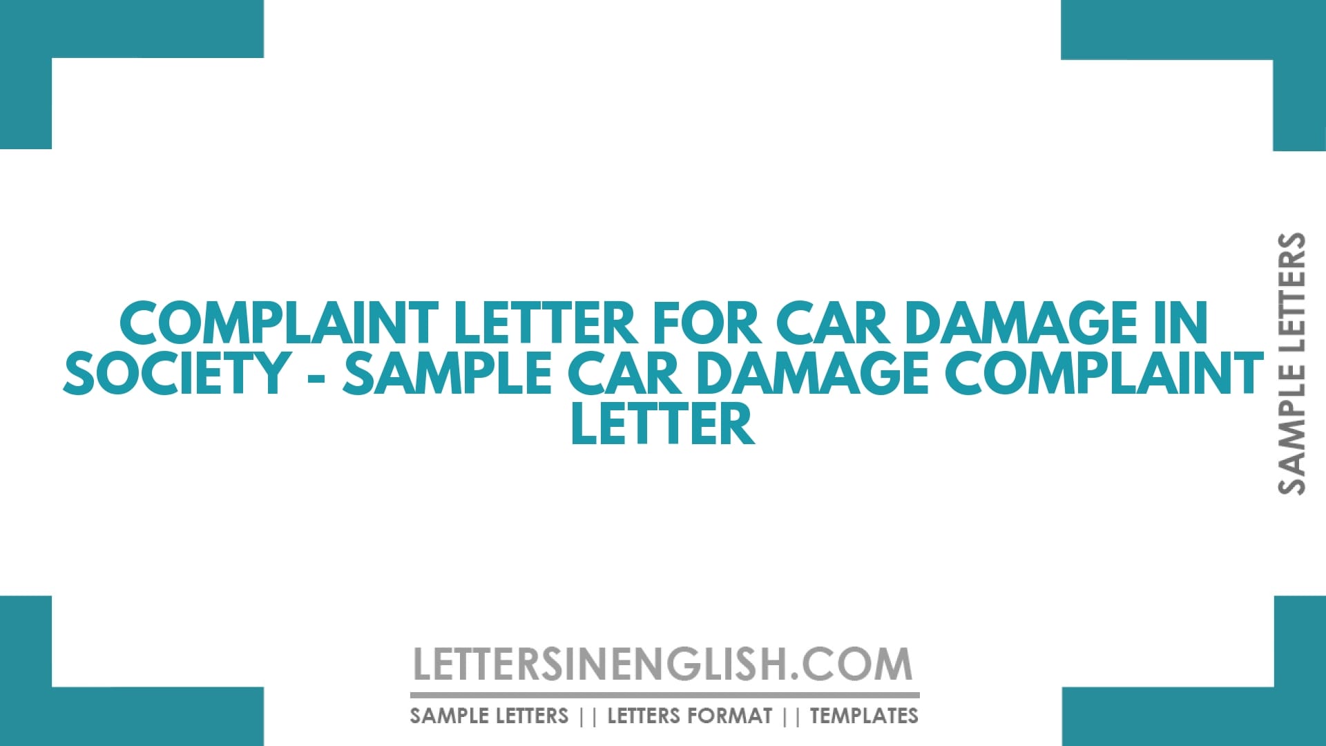 Complaint Letter for Car Damage in Society – Sample Car Damage Complaint Letter