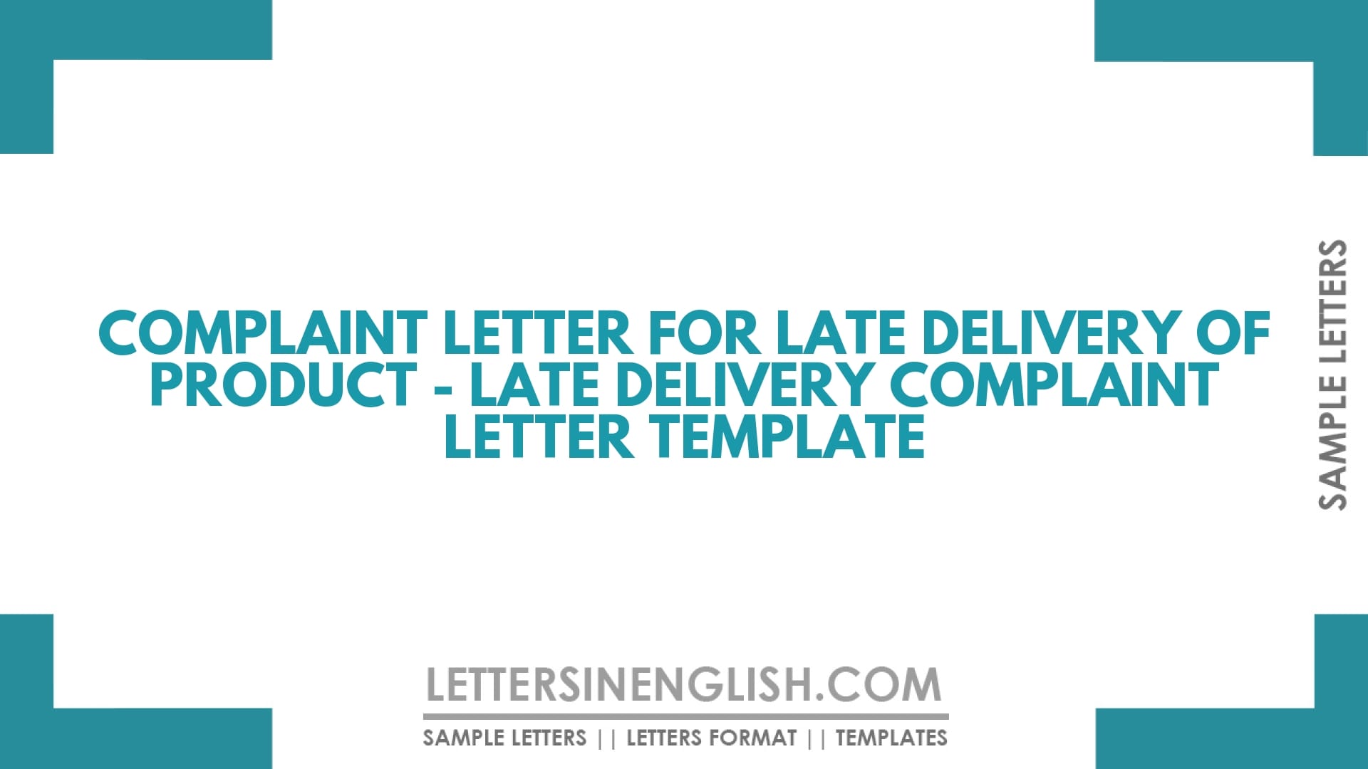 Complaint Letter for Late Delivery of Product – Late Delivery Complaint Letter Template