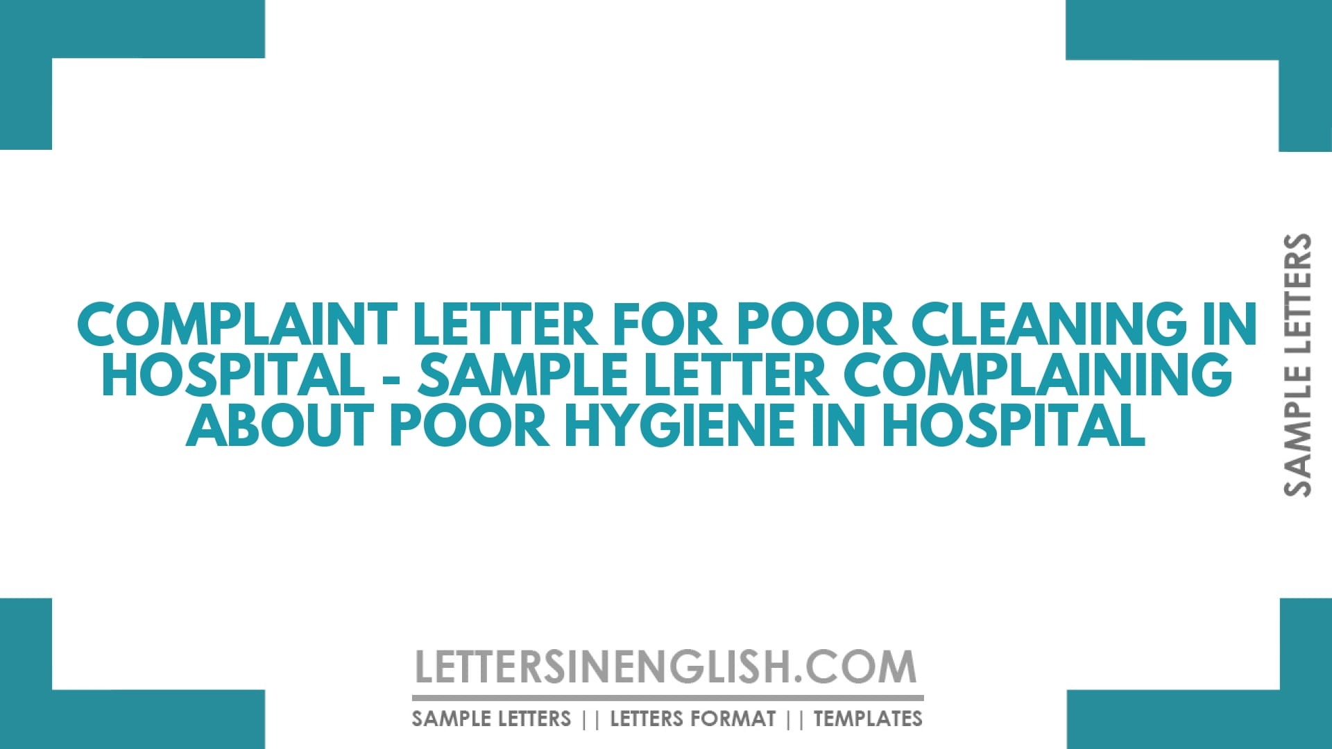 Complaint Letter for Poor Cleaning in Hospital – Sample Letter Complaining About Poor Hygiene in Hospital