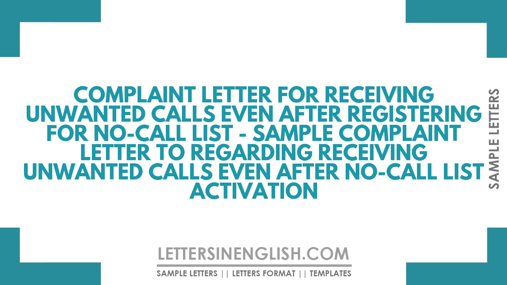 Complaint Letter for Receiving Unwanted Calls Even After Registering for No-Call List – Sample Complaint Letter to Regarding Receiving Unwanted Calls Even After No-Call List Activation