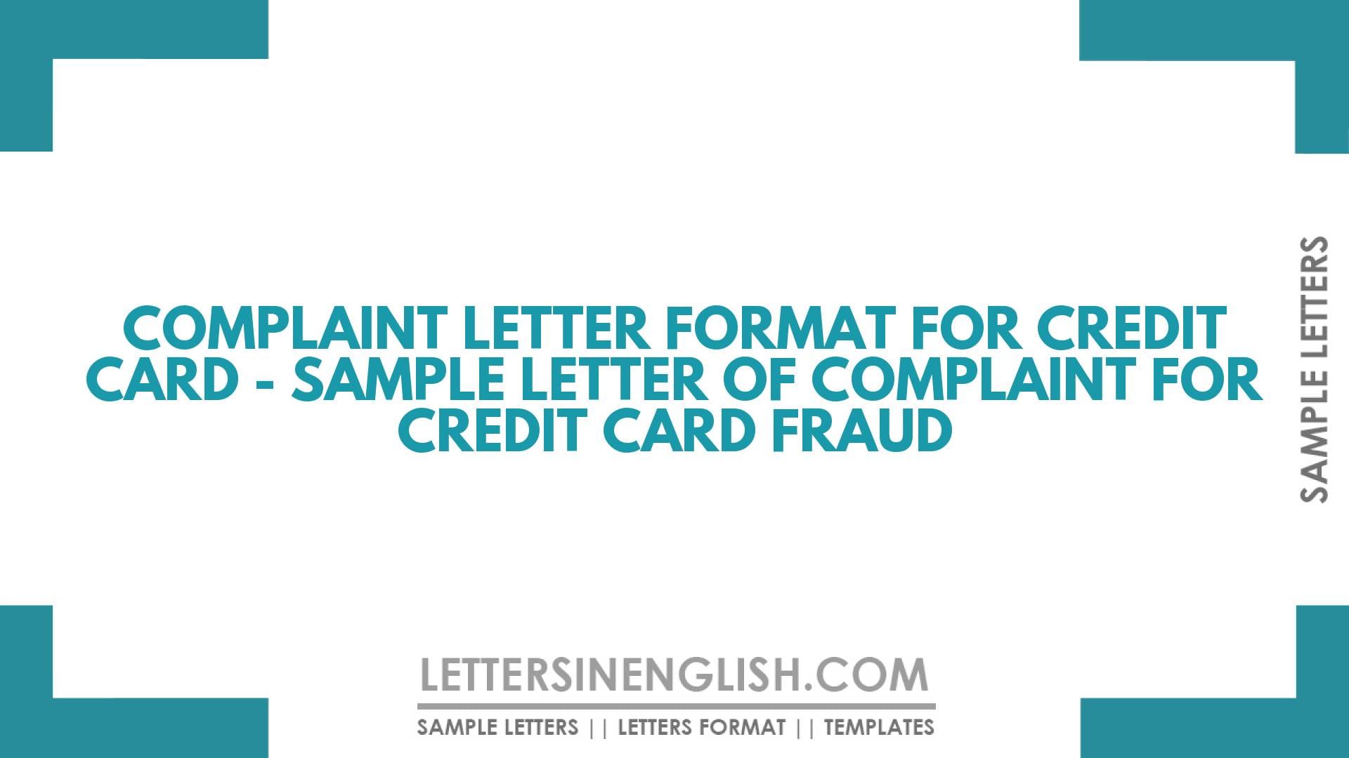 Complaint Letter Format for Credit Card – Sample Complaint Letter for Credit Card Fraud