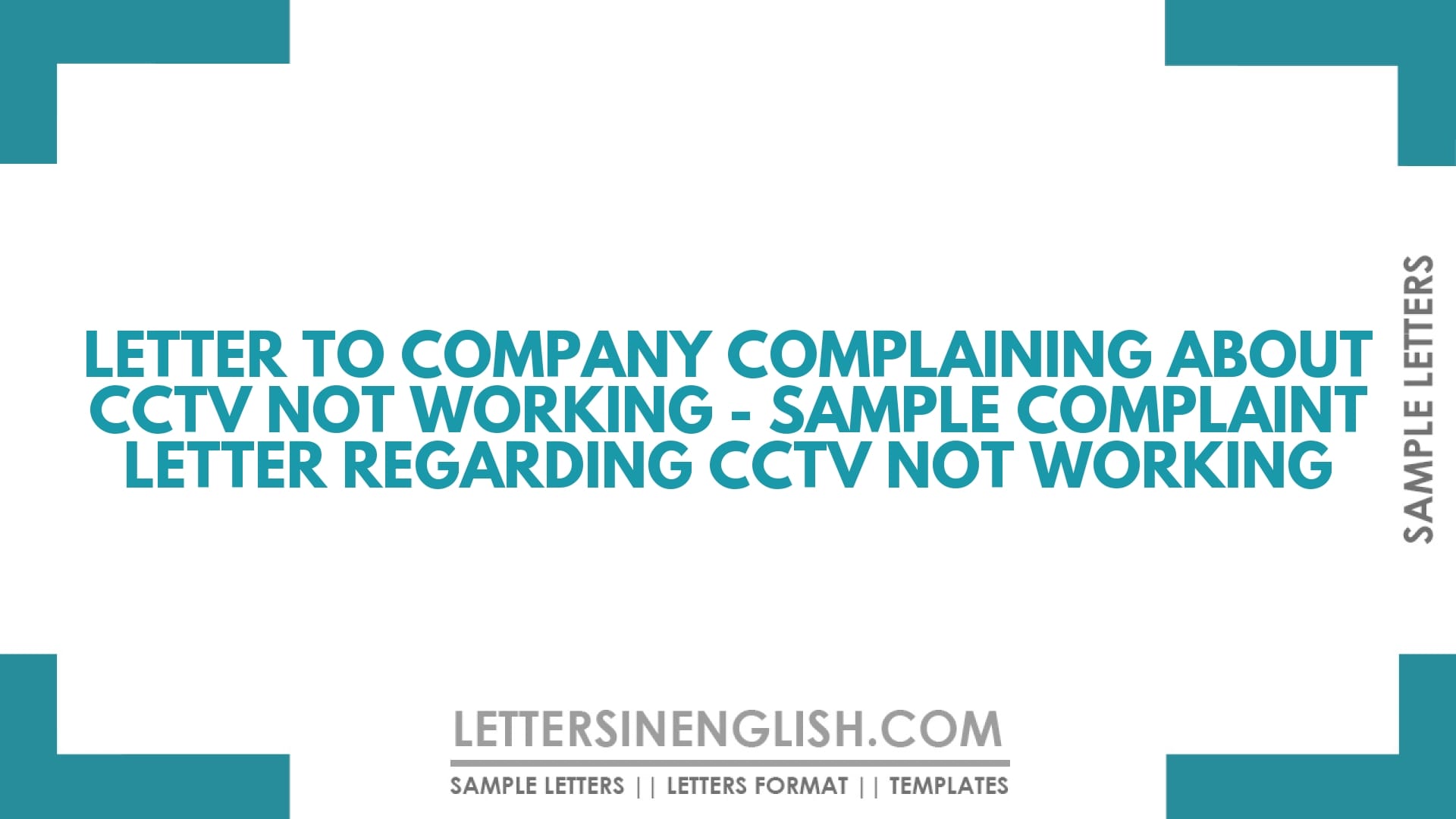 Letter to Company Complaining About CCTV Not Working – Sample Complaint Letter Regarding CCTV Not Working