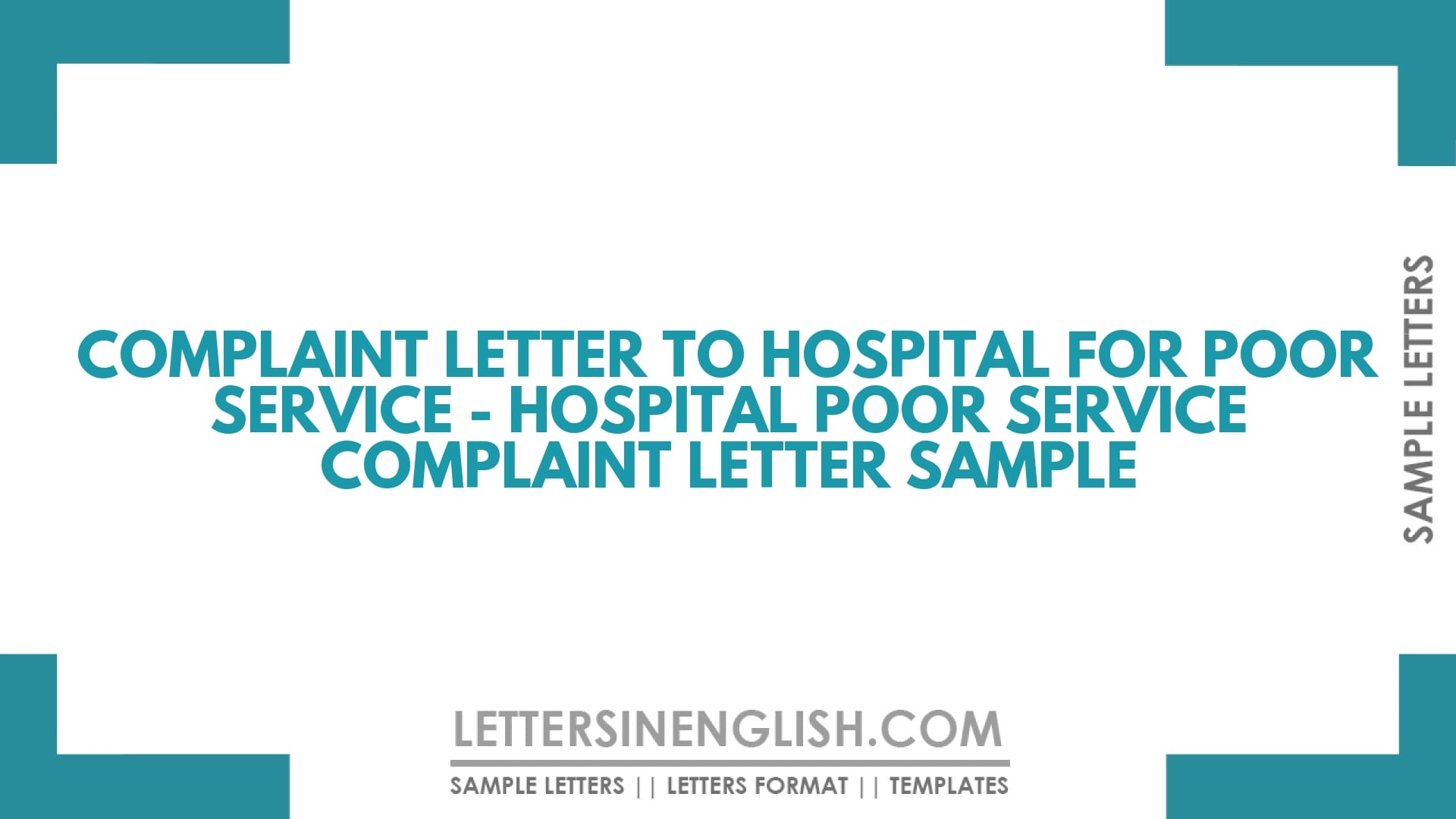 Complaint Letter to Hospital for Poor Service – Hospital Poor Service Complaint Letter Sample