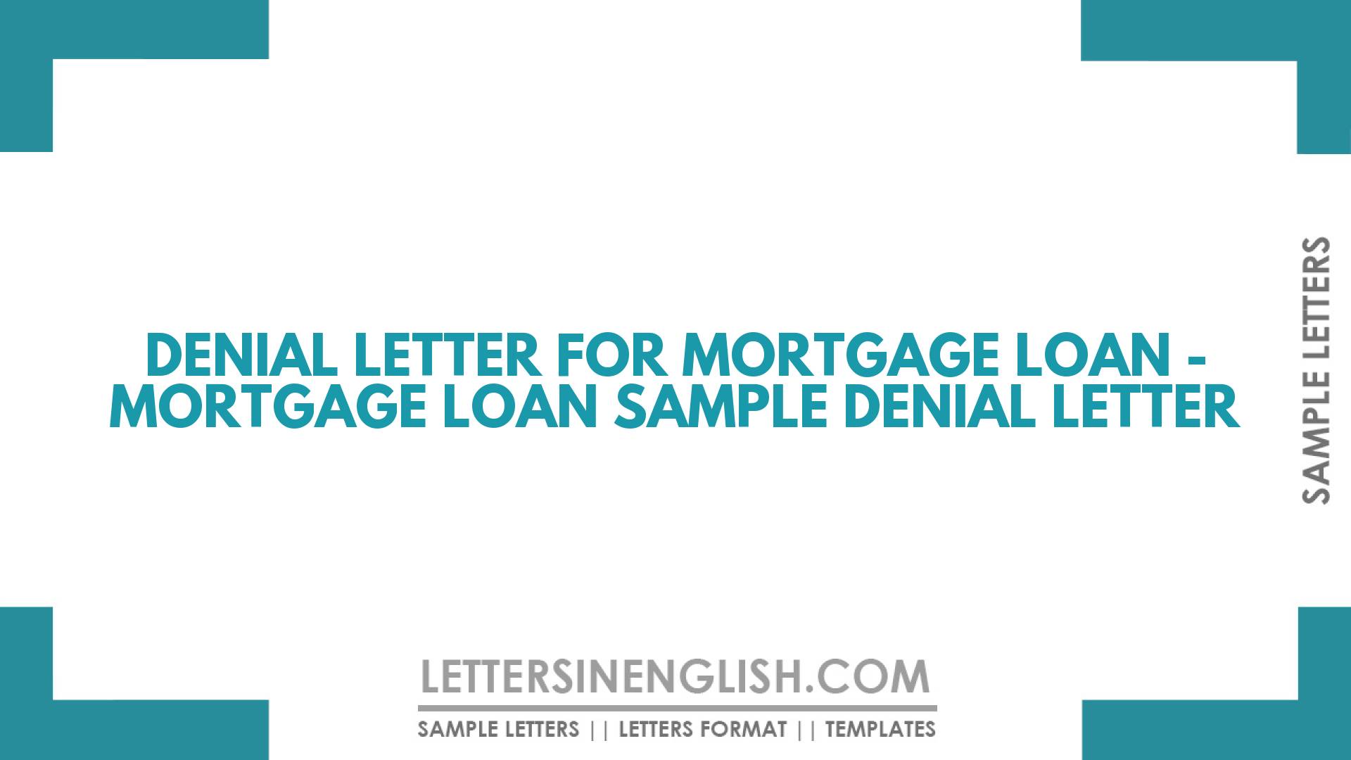 Denial Letter for Mortgage Loan – Mortgage Loan Sample Denial Letter