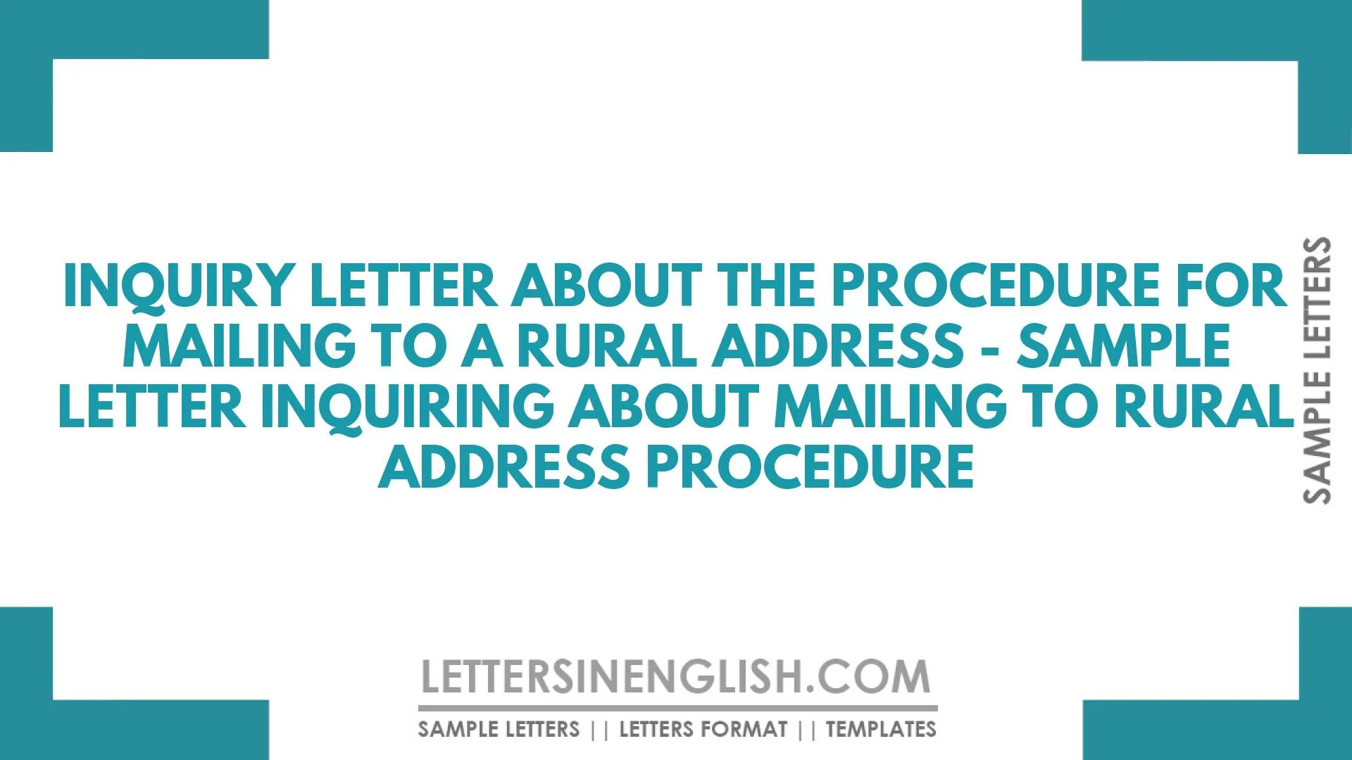 Inquiry Letter About the Procedure for Mailing to a Rural Address – Sample Letter Inquiring About Mailing to Rural Address Procedure