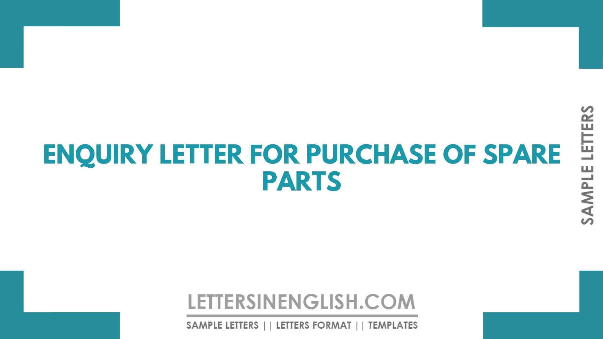 Enquiry Letter for Purchase of Spare Parts